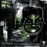 Artwork for Beyond Of Underground by Frankentek