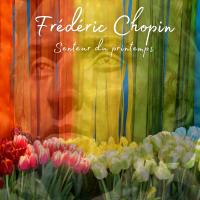 Artwork for Frederic Chopin Senteur Du Printemps (432 HZ) by Frédéric Chopin