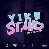 Artwork for Yike Stand by Priceless Da ROC