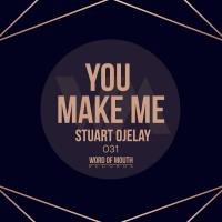 Artwork for You Make Me by Stuart Ojelay