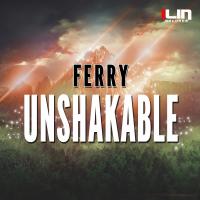 Artwork for Unshakable by Ferry