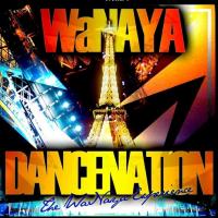 Artwork for Dance Nation: The Wanaya Experience by WaNAYA