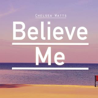 Artwork for Believe Me 