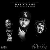 Artwork for Can't Fake the Real by DaBoyDame