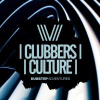 Artwork for Clubbers Culture: Dubstep Adventures by Various Artists
