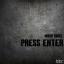 Artwork for Press Enter (Original Mix)