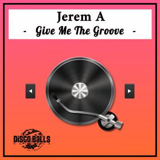 Artwork for Give Me The Groove (Original Mix)