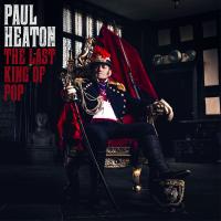 Artwork for The Last King Of Pop by Paul Heaton