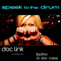 Artwork for Speak To The Drum by Doc Link