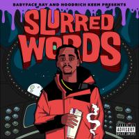 Artwork for Slurred Words by Hoodrich Keem