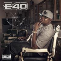 Artwork for Sharp On All 4 Corners: Corner 1 by E-40