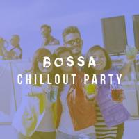 Artwork for Bossa Chillout Party by Lounge Café