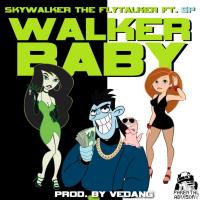 Artwork for Walker Baby (feat. SP) by Skywalker the Flytalker