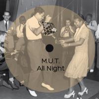 Artwork for All Night by M.U.T.