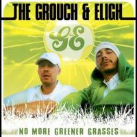 Artwork for No More Greener Grasses by The Grouch & Eligh