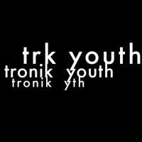 Tronik Youth