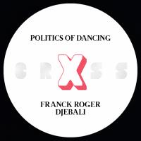 Artwork for Politics Of Dancing X Djebali & Franck Roger by Politics Of Dancing