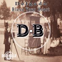 Artwork for Bless Your Heart by Delgado