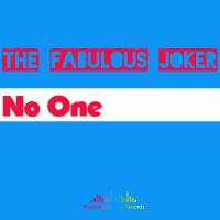 Artwork for No one by The Fabulous Joker