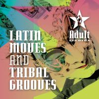 Artwork for Latin Moves And Tribal Grooves by Various Artists