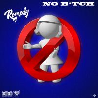 Artwork for No Bitch by Remedy