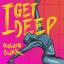 Artwork for I Get Deep (Rework Anyway Remix)