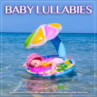 Artwork for Baby Lullabies: Nursery Rhymes, Soft Piano Baby Lullaby Music and Soothing Music For Baby Sleep Music by Baby Sleep Music