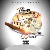 Artwork for Things I Want by Teddy Benson