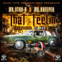 Artwork for That Feelin (feat. Lil Koo) by Mr.Str8-8