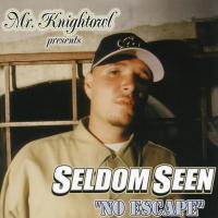 Artwork for Mr. Knightowl Presents: No Escape by Seldom Seen