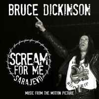 Artwork for Scream for Me Sarajevo (Music from the Motion Picture) by Bruce Dickinson