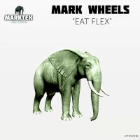 Artwork for Eat Flex by Mark Wheels