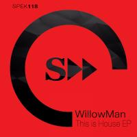 Artwork for This is House EP by WillowMan