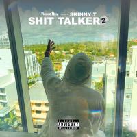 Artwork for Shit Talker 2 by Skinny T