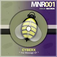 Artwork for The Message EP by Cyberx