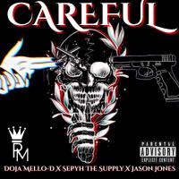 Artwork for Careful by Doja Mello-D