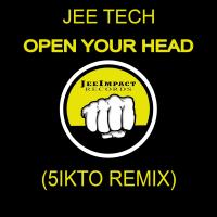 Artwork for Open Your Head (5ikto Remix) by Jee Tech