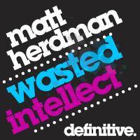 Artwork for Wasted Intellect by Matt Herdman