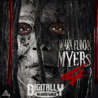 Artwork for Waka Flocka Myers 4 by Waka Flocka Flame