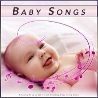 Artwork for Baby Songs: Relaxing Baby Lullabies and Soothing Baby Sleep Music by Baby Sleeping Music