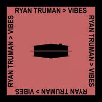 Artwork for Vibes by Ryan Truman