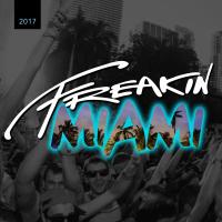 Artwork for Freakin Miami 2017 (Mixed By Skapes) by Skapes