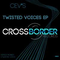 Artwork for Twisted Voices EP by CEV's