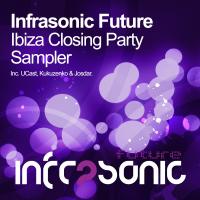 Artwork for Infrasonic Future Ibiza Closing Party Sampler by UCast