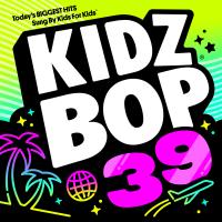 Artwork for KIDZ BOP 39 by KIDZ BOP Kids