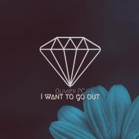 Artwork for I Want To Go Out by Olivier Pc