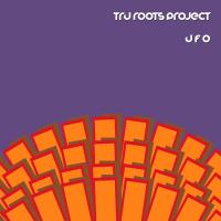 Artwork for UFO by Tru Roots Project