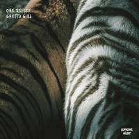 Artwork for Ghetto Girl by One Reflex