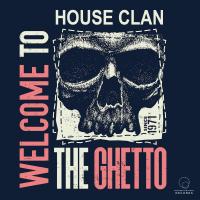 Artwork for Welcome To The Ghetto by House Clan