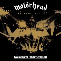 Artwork for No Sleep 'Til Hammersmith (Live) (40th Anniversary Edition) by Motörhead